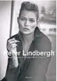  ??  ?? Sängerin Helene Fischer posierte für Lindbergh und die deutsche Vogue. 2019 war der 74-Jährige auf der Berlinale. Das britische Topmodel Kate Moss auf dem Cover des Buchs „A Different Vision on Fashion Photograph­y“aus dem Taschen-Verlag.