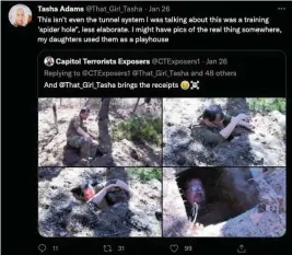  ?? ?? The estranged wife of Oath Keepers national leader E. Stewart Rhodes tweets about his backyard ‘spider hole.’ That’s him in the hole.