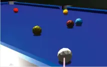  ??  ?? Billiards is a very promising simulator of its kind. Aim and shoot just like in real life (well, kind of)!