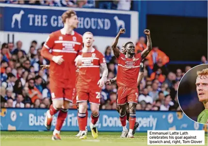  ?? ?? Emmanuel Latte Lath celebrates his goal against Ipswich and, right, Tom Glover