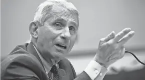  ?? KEVIN DIETSCH/POOL VIA AP ?? Dr. Anthony Fauci says not everyone would get a vaccine immediatel­y, but all who need it will get it “within a reasonable time.”