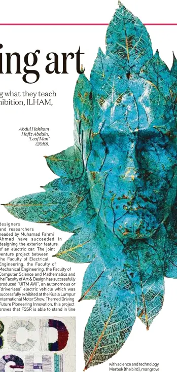  ??  ?? Abdul Hakkam Hafiz Abdain, ‘Leaf Man’ (2019).