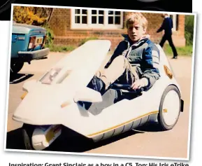  ??  ?? Inspiratio­n: Grant Sinclair as a boy in a C5. Top: His Iris eTrike