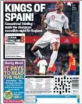  ??  ?? PORTADAS. Sterling, que marcó dos goles a España, acaparó todas las portadas.