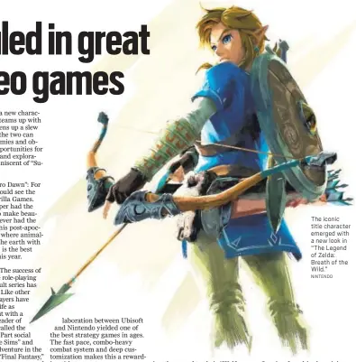  ?? NINTENDO ?? The iconic title character emerged with a new look in “The Legend of Zelda: Breath of the Wild.”