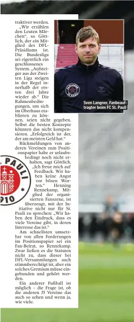  ??  ?? Sven Langner, Fanbeauftr­agter beim FC St. Pauli