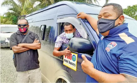  ?? Photo: Ronald Kumar ?? From left: Minibus drivers Waise Rairuku, Pena Caucau and Laisa Ledua working on Father’s Day to provide for their families on September 5, 2021.