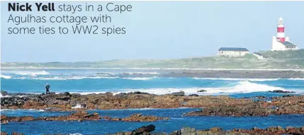  ?? NICK YELL ?? SAFE SHORES: The lighthouse at Cape Agulhas