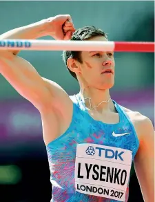  ?? (Ap) ?? Nel mirino
Daniel Lysenko, 22 anni, altista argento al Mondiale di Londra 2017