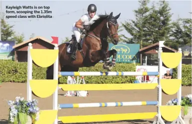  ??  ?? Kayleigh Watts is on top form, scooping the 1.35m speed class with Ebriolita