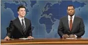  ?? Will Heath NBC ?? COLIN JOST, left, and Michael Che are co-anchors of “Weekend Update” on “Saturday Night Live.”