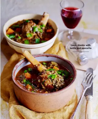  ??  ?? Lamb shanks with lentils and pancetta