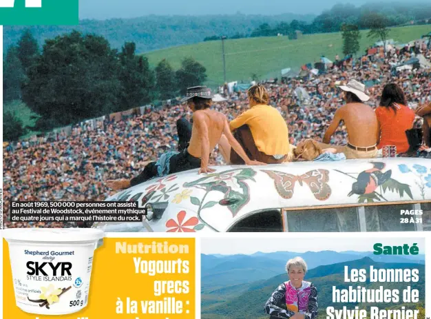  ??  ?? En août 1969, 500 000 personnes ont assisté au Festival de Woodstock, événement mythique de quatre jours qui a marqué l’histoire du rock.