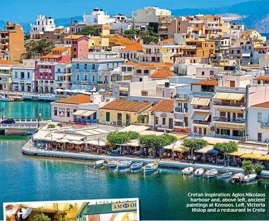  ??  ?? Cretan inspiratio­n: Agios Nikolaos harbour and, above left, ancient paintings at Knossos. Left, Victoria Hislop and a restaurant in Crete