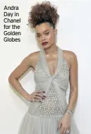  ??  ?? Andra Day in Chanel for the Golden Globes