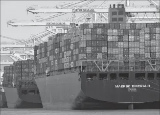  ?? AP PHOTO ?? In this file photo from earlier this year, the container ship Maersk Emerald is unloaded at the Port of Oakland, Calif.