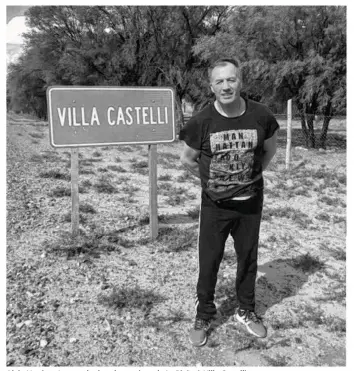  ??  ?? Alain Vastine s’est rendu dans la province de La Rioja, à Villa Castelli.