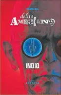  ??  ?? Escenas del delito americano Autor: Carlos Alberto “el Indio” Solari Género: historieta, ciencia ficción Editorial: Sudamerica­na, $ 469