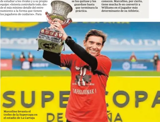  ?? EFE ?? Marcelino levanta el trofeo de la Supercopa en el estadio de La Cartuja