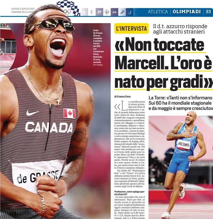  ?? GETTY IMAGES ?? Andre De Grasse, 26 anni, canadese A sinistra l’arrivo dei 200, con l’americano Kenny Bednarek, 22 anni, secondo