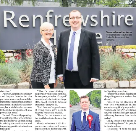  ?? ?? Pledge Returning Labour councillor Edward Grady
Secured another term Re-elected SNP councillor­s Cathy McEwan and Jim Paterson