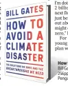  ??  ?? How to Avoid a Climate Disaster Bill Gates
256pp, ~999
Penguin