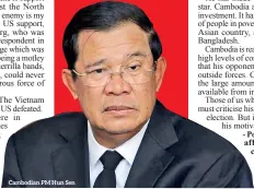  ??  ?? Cambodian PM Hun Sen