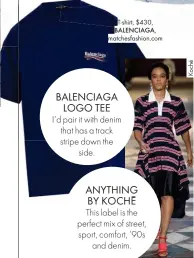  ??  ?? T-shirt, $430, BALENCIAGA, matchesfas­hion.com