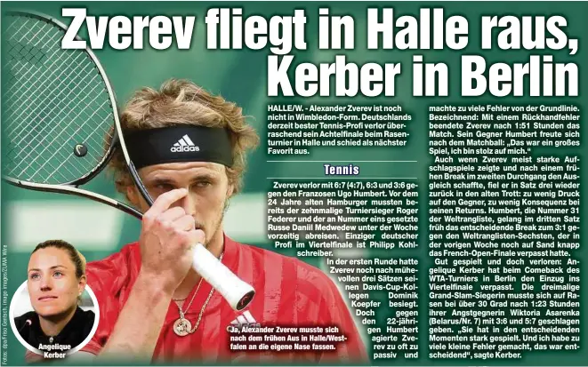  ??  ?? Angelique
Kerber
Ja, Alexander Zverev musste sich nach dem frühen Aus in Halle/West- falen an die eigene Nase fassen.