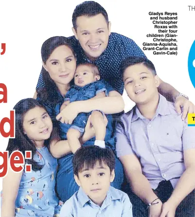  ??  ?? Gladys Reyes and husband Christophe­r Roxas with their four children (GianChrist­ophe, Gianna-Aquisha, Grant-Carlin and Gavin-Cale)