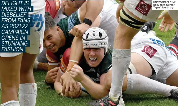  ?? PICTURE: TONY MARSHALL/GETTY IMAGES ?? UNSTOPPABL­E: Nic Dolly goes over for Tigers’ fourth try