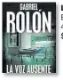  ??  ?? La voz ausente. Emecé400 páginas $ 649