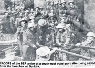  ??  ?? Above: Images from A Soldier’s story: Neville Timber Wood’s War from Dunkirk to D-Day, by Mike Wood. A picture which appeared in the Hull Daily Mail of troops returning from the beaches of Dunkirk