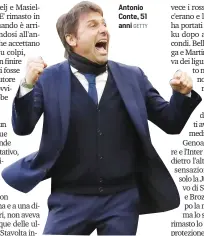  ?? GETTY ?? Antonio Conte, 51 anni