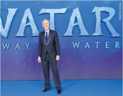  ?? ?? Avatar: The Way Of Water director James Cameron.