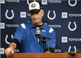  ?? AP PHOTO/MARK ZALESKI, FILE ?? FILE - Indianapol­is Colts head coach Frank Reich speaks during a news conference following an NFL football game between the Tennessee Titans and the Indianapol­is Colts Sunday, Oct. 23, 2022, in Nashville, Tenn.