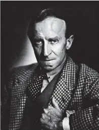  ?? YOUSUF KARSH ?? John Buchan, 1st Baron Tweedsmuir and Canada’s governor general, 1935-40, photograph­ed by Yousuf Karsh, 1937.