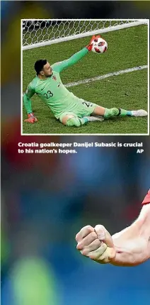  ?? AP ?? Croatia goalkeeper Danijel Subasic is crucial to his nation’s hopes.