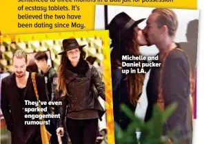  ??  ?? They’ve even sparked engagement rumours! Michelle and Daniel pucker up in LA.