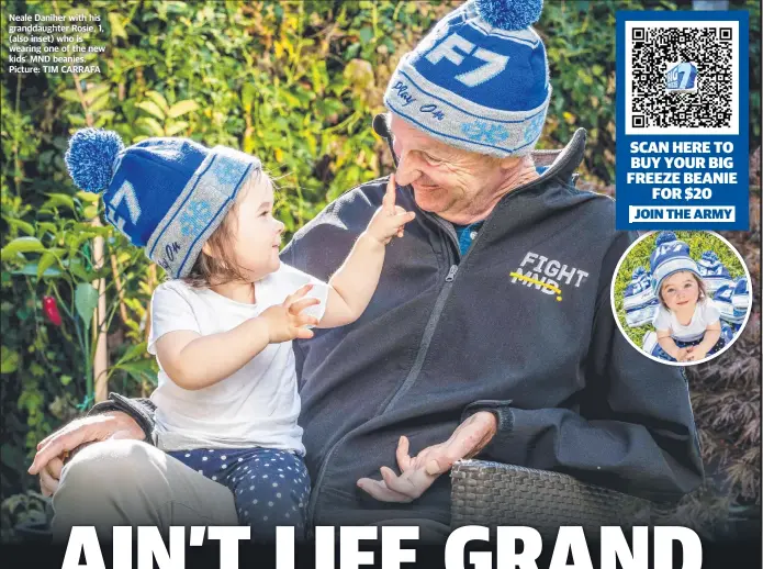  ??  ?? Neale Daniher with his granddaugh­ter Rosie, 1, (also inset) who is wearing one of the new kids’ MND beanies. Picture: TIM CARRAFA