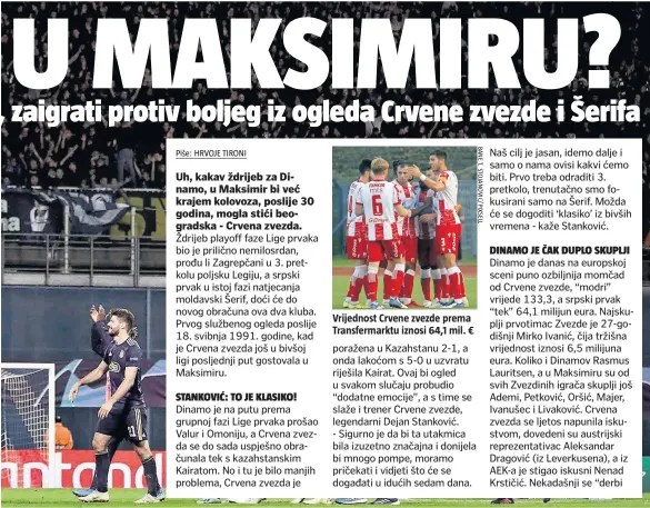  ??  ?? Vrijednost Crvene zvezde prema Transferma­rktu iznosi 64,1 mil. €