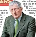  ??  ?? OUTRAGED: TV’s Nick Hewer is backing ScamSmart