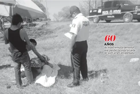  ?? FOTO:CORTESÍA ?? > Familiares de la persona sin vida arribaron al lugar de los hechos.