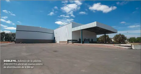  ??  ?? DOBLETE. Además de la planta, FECOVITA abrió un nuevo centro de distribuci­ón de 4.200 m2.