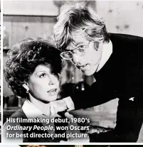  ??  ?? His filmmaking debut, 1980’s Ordinary People, won Oscars for best director and picture.