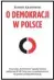  ??  ?? ROBERT KRASOWSKI. O DEMOKRACJI W POLSCE. Wydawnictw­o CZERWONE I CZARNE, Warszawa 2019. Cena 43,90 zł.