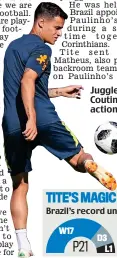  ?? GETTY IMAGES ?? Juggler: Coutinho in action