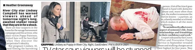  ??  ?? GRIPPING
Lindsey as Poppy in River City. Right, EastEnders’ Phil is shot in 2001