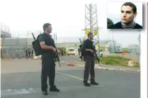  ?? (Ben Hartman; Inset: Reuters) ?? GUARDS STAND outside Rimonim Prison yesterday, after inmate Samuel Sheinbein (inset) barricaded himself in a bathroom inside and shot at advancing guards.