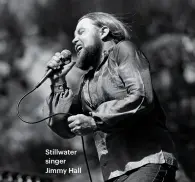  ??  ?? Stillwater singer Jimmy Hall